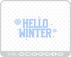 Hello Winter Christmas Festive Quote Text Script Snowflakes SVG PNG DXF – Cricut Silhouette Cutting File