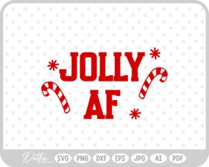 Jolly AF Winter Christmas Festive Quote Text Script SVG PNG DXF – Cricut Silhouette Cutting File