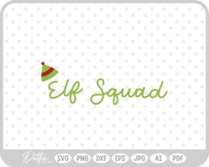 Elf Squad Winter Christmas Festive Quote Text Script SVG PNG DXF – Cricut Silhouette Cutting File