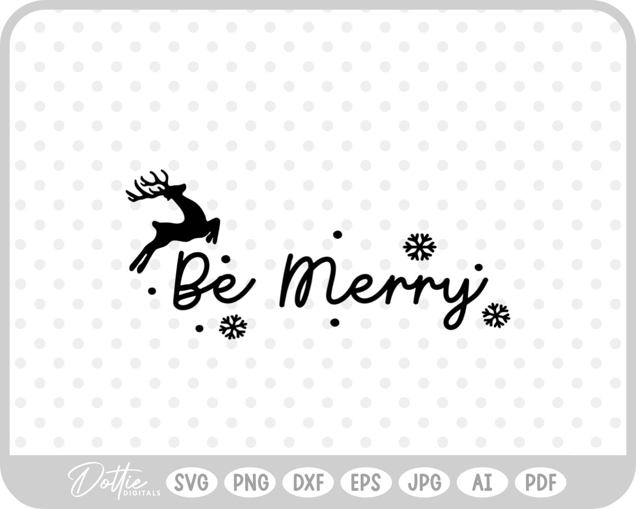 Be Merry Reindeer Christmas Quote Script Text SVG PNG DXF – Cricut Silhouette Cutting File