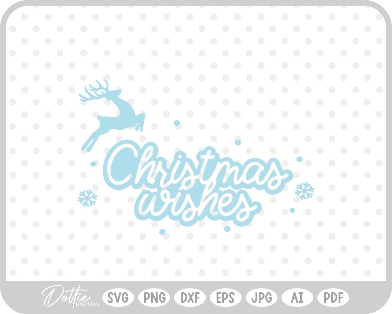 Christmas Wishes Reindeer Winter Quote Script Text SVG PNG DXF – Cricut Silhouette Cutting File
