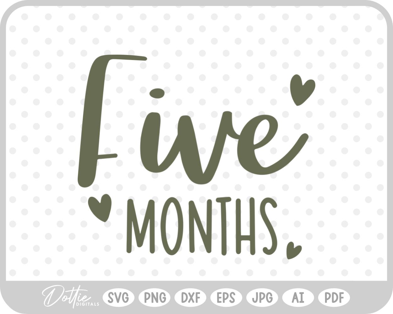 Five Months Baby Milestone SVG PNG DXF – Cricut Silhouette Cutting File