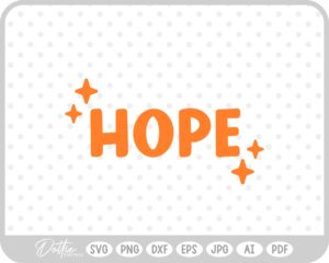 Hope Word SVG PNG DXF – Cricut Silhouette Cutting File