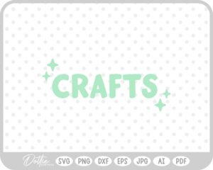 Crafts Word SVG PNG DXF – Cricut Silhouette Cutting File