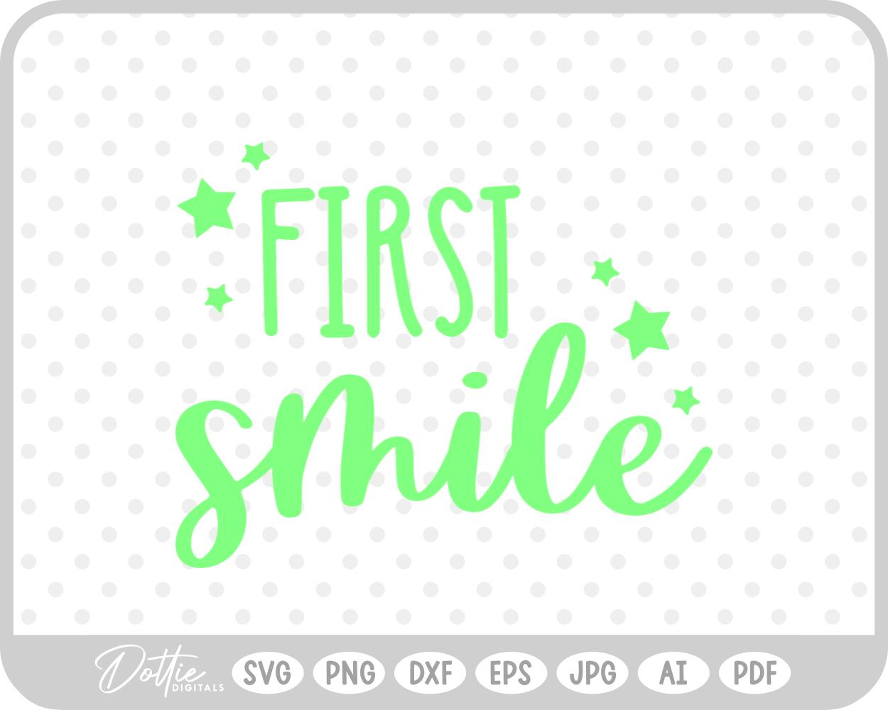 First Smile Baby Milestone SVG PNG DXF – Cricut Silhouette Cutting File