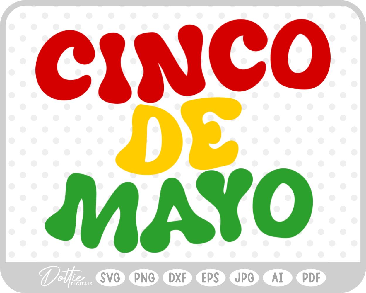 Cinco De Mayo Wavy Text SVG PNG DXF – Cricut Silhouette Cutting File