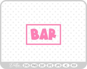 Bar Sign SVG PNG DXF – Cricut Silhouette Cutting File