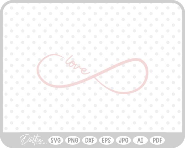 Love Forever Infinity Sign SVG PNG DXF – Cricut Silhouette Cutting File