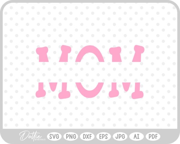 Mom Split Monogram Mother SVG PNG DXF – Cricut Silhouette Cutting File