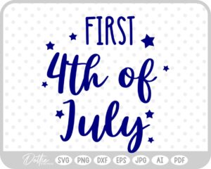 Baby First 4th July SVG PNG DXF – Cricut Silhouette Cutting File