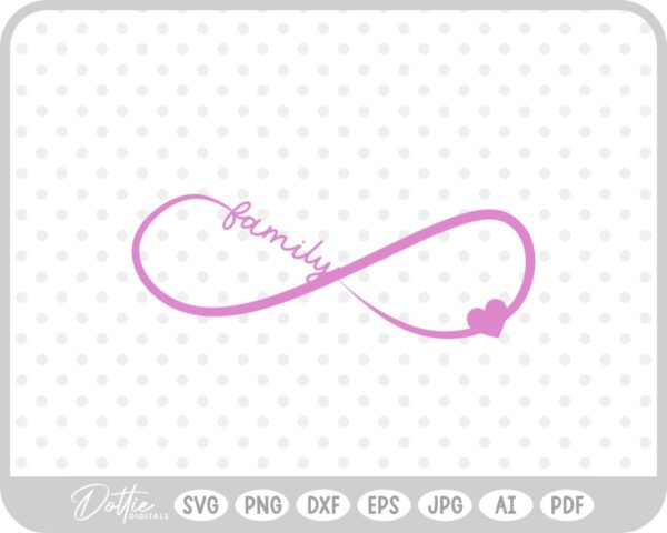 Love Family Forever Infinity SVG PNG DXF – Cricut Silhouette Cutting File